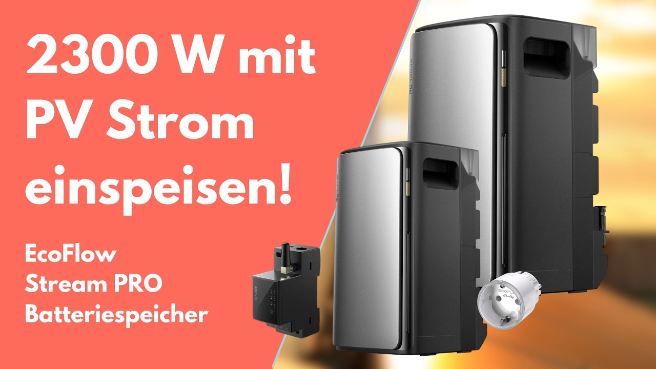 EcoFlow Stream Pro 1/3 - All-in-One Batteriespeicher | Bis 2300 W PV Strom einspeisen!