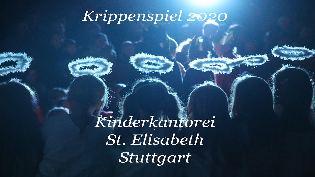 Krippenspiel Kinderkantorei Sankt Elisabeth Stuttgart 2020