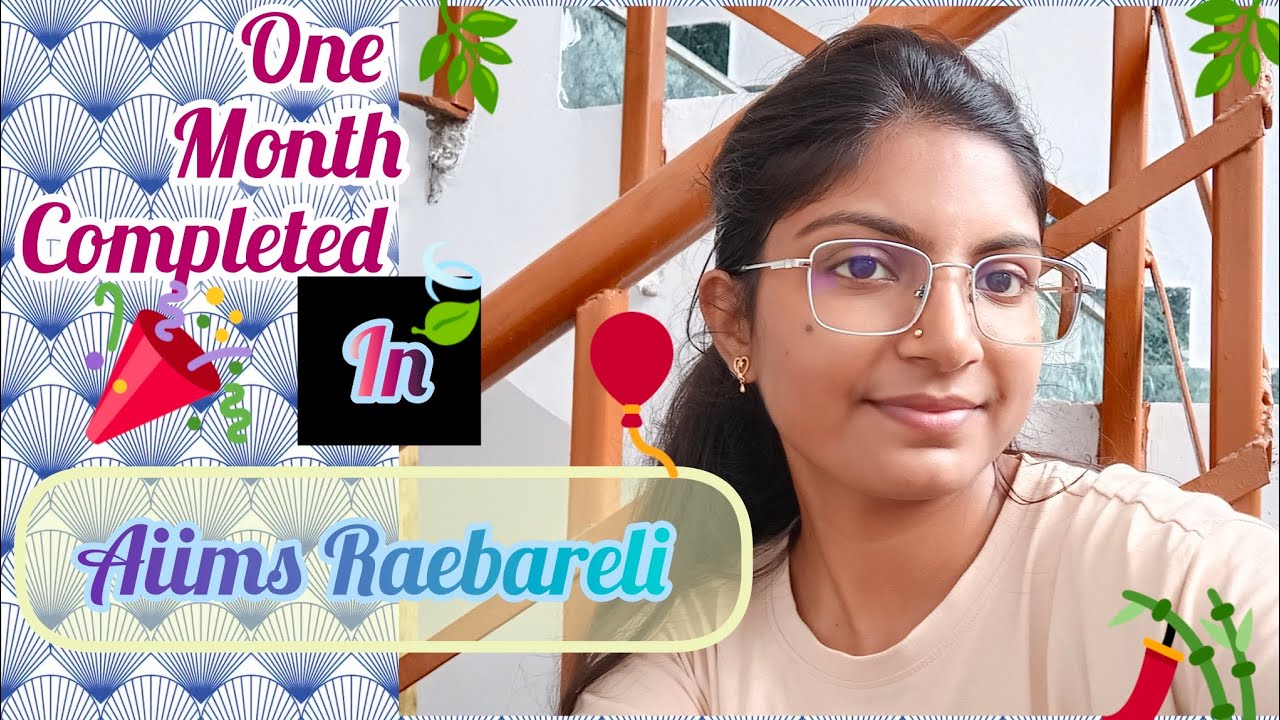 One month completed🎉 in Aiims Raebareli ||My experience sharing with you.. ❣️