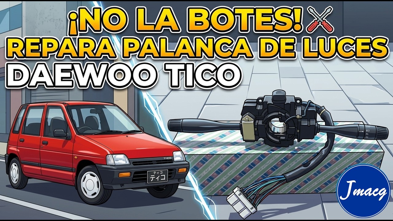 Reparar palanca de luces Daewoo Tico