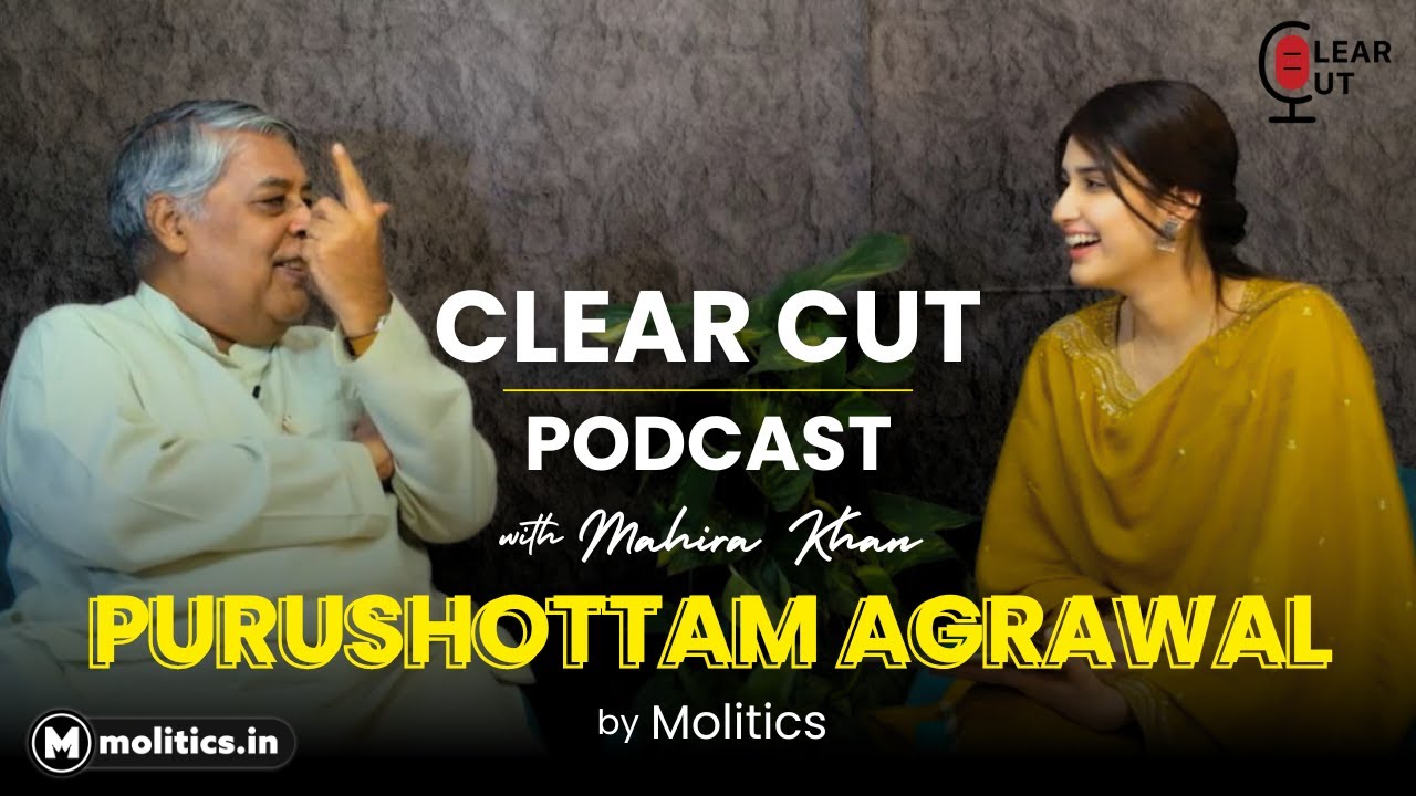 Purushottam Agrawal in Podcast with Mahira Khan || Discussion On Indian Constitution || Molitics
