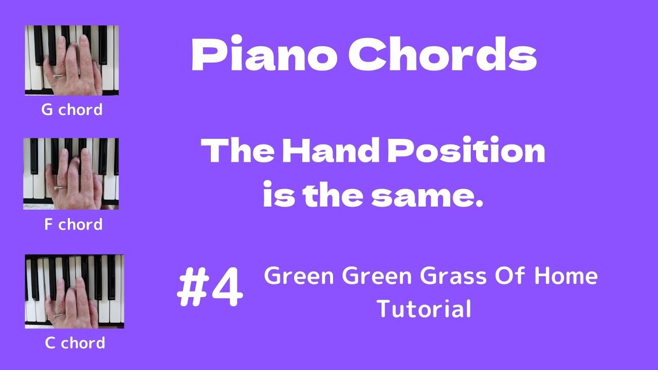 Easy Piano Chord, Simple Piano tutorial, #4 Green Green Grass of Home