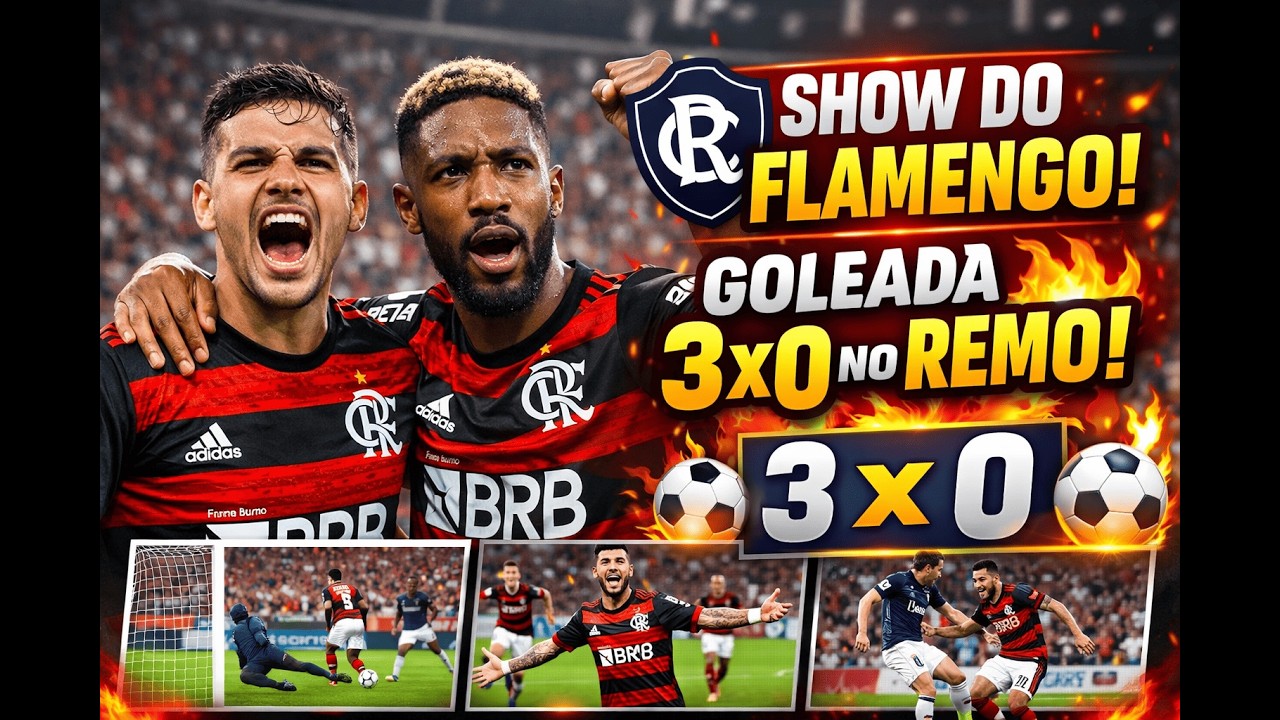 🚨 SHOW DO FLAMENGO! GOLEADA DE 3x0 NO REMO  MELHORES MOMENTOS 🔥
