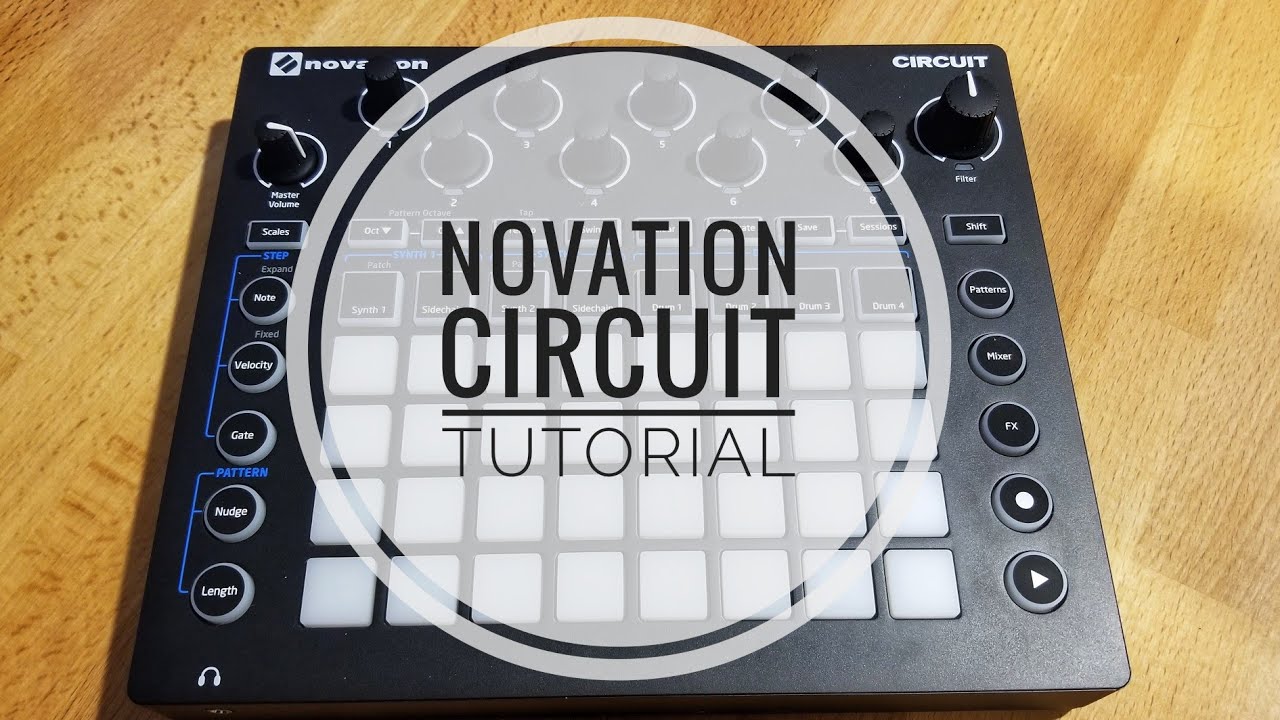 Novation Circuit Tutorial
