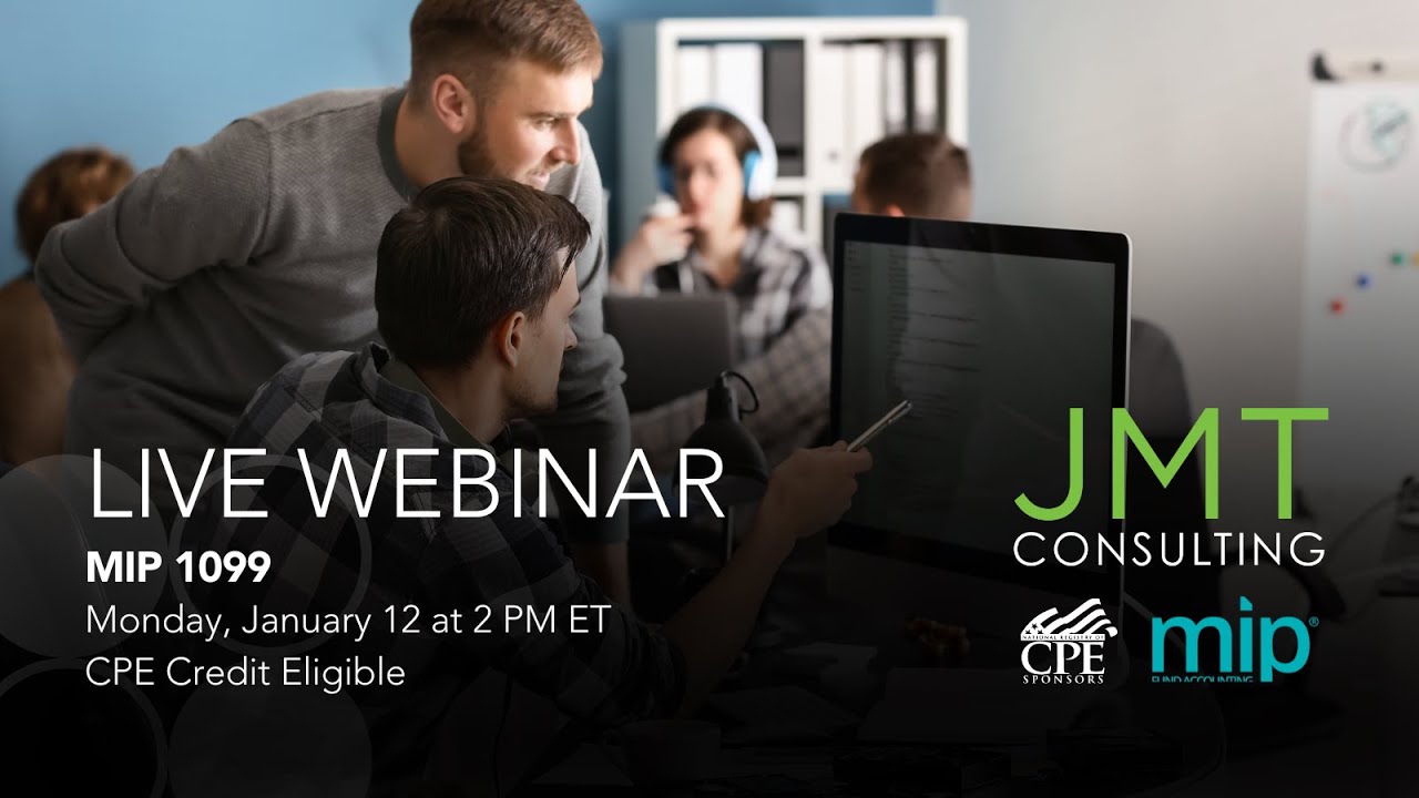 1099 Prep in MIP Webinar with JMT Consulting