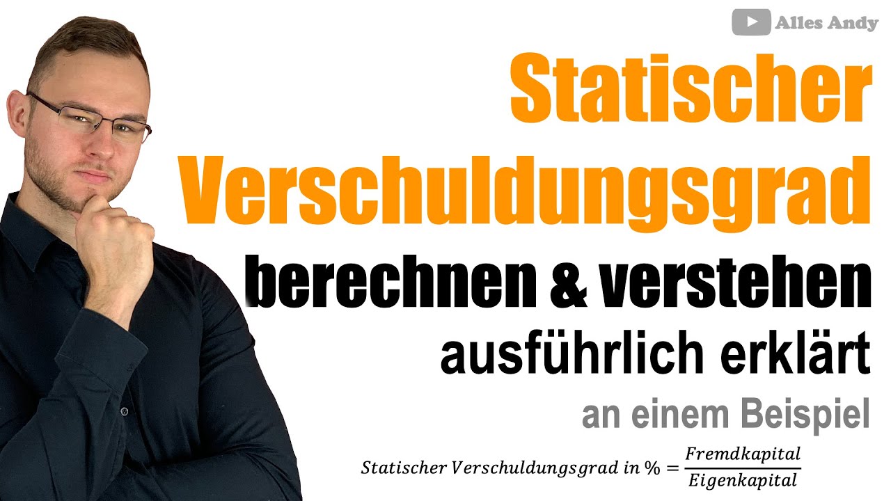 Statischer Verschuldungsgrad berechnen und bewerten