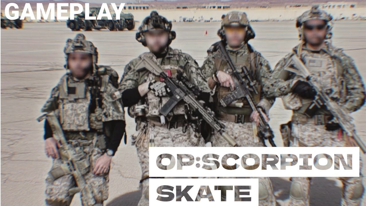 GAMEPLAY OP:SCORPION SKATE!!!!!