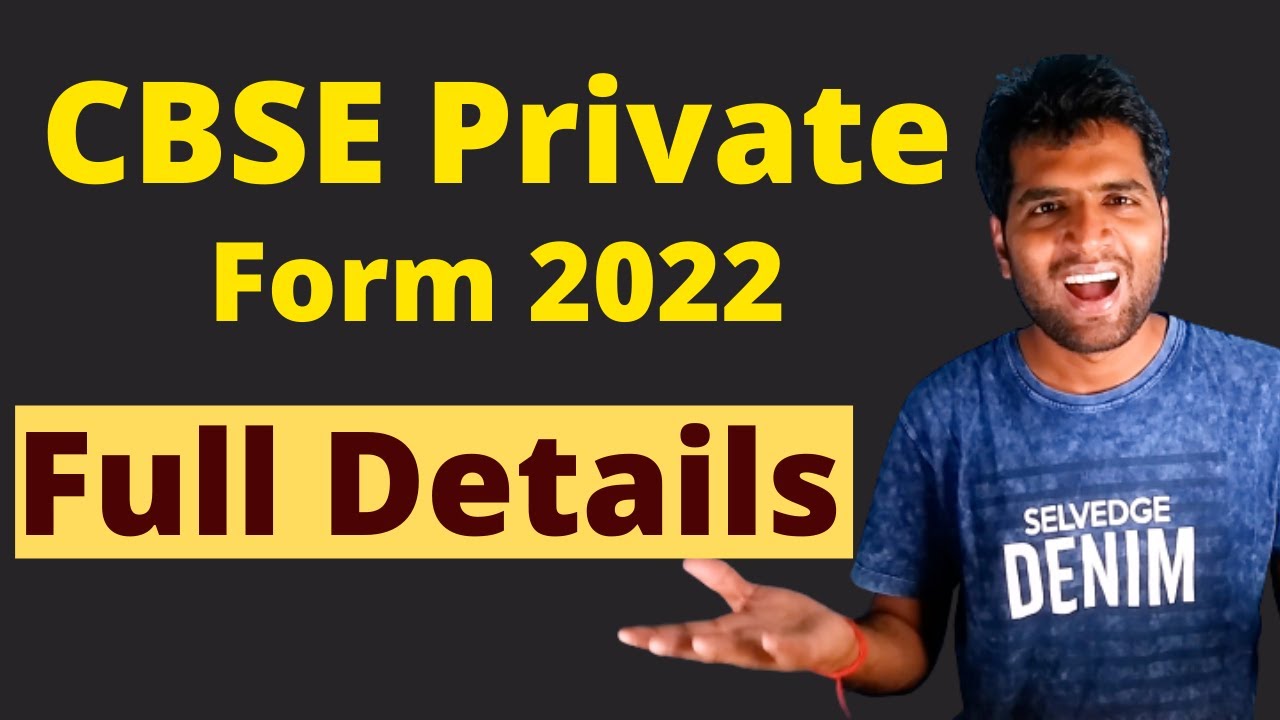CBSE Private form 2022 Details | CBSE Compartment, Improvement, Failure Form | Syllabus, Practical