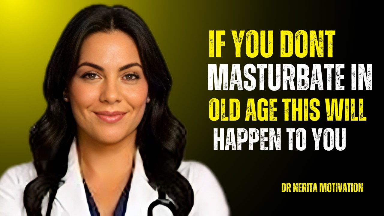 IF YOU DON’T MASTURBATE IN OLD AGE THIS WILL HAPPEN TO YOU | Advice for the Elderly | Dr Nerita