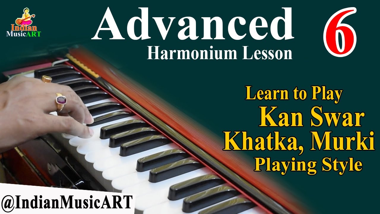 Advanced Harmonium Lessons #6 | Learn Kan Swar, Khatka, Murki Playing Style