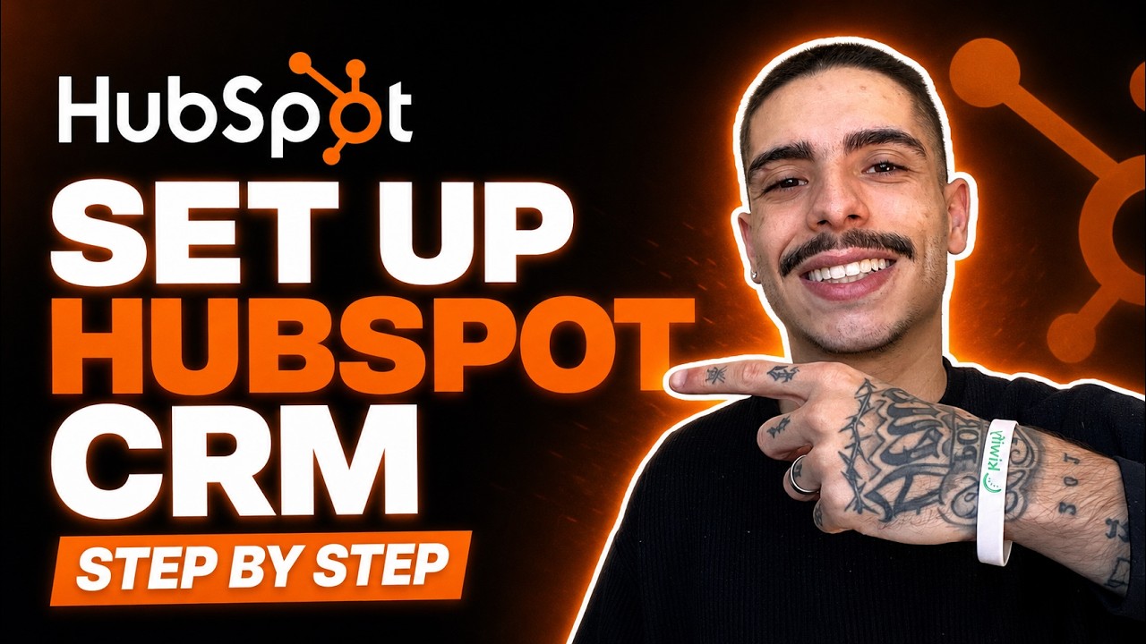 HOW TO SET UP HUBSPOT CRM STEP BY STEP (STEP-BY-STEP GUIDE 2026)