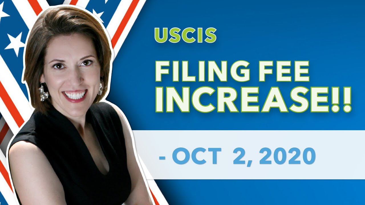 USCIS Filing Fee Increase - Oct  2, 2020