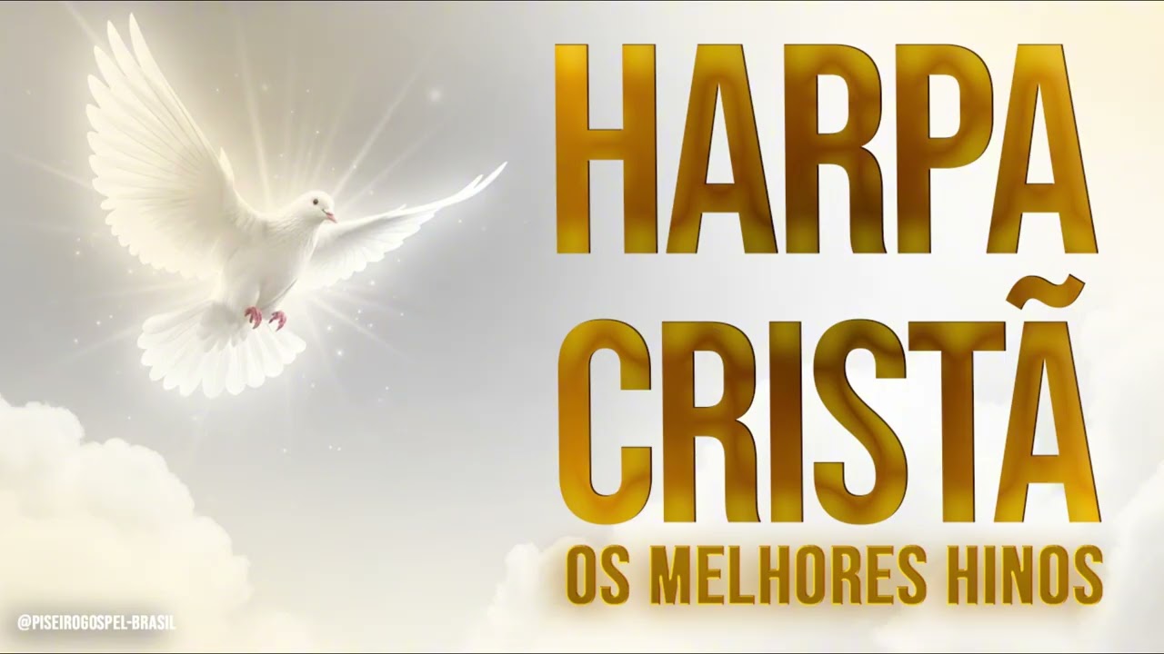 🔥OS HINOS MAIS CANTADOS DA HARPA CRISTÃ EM UM SÓ LUGAR 🙌📖