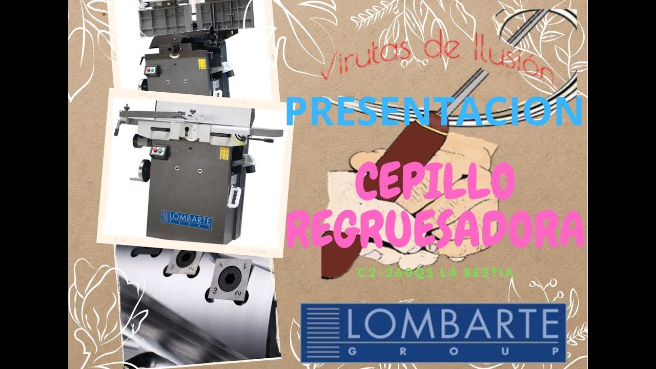 Cepillo Regrueso C2-260QS Lombarte Group