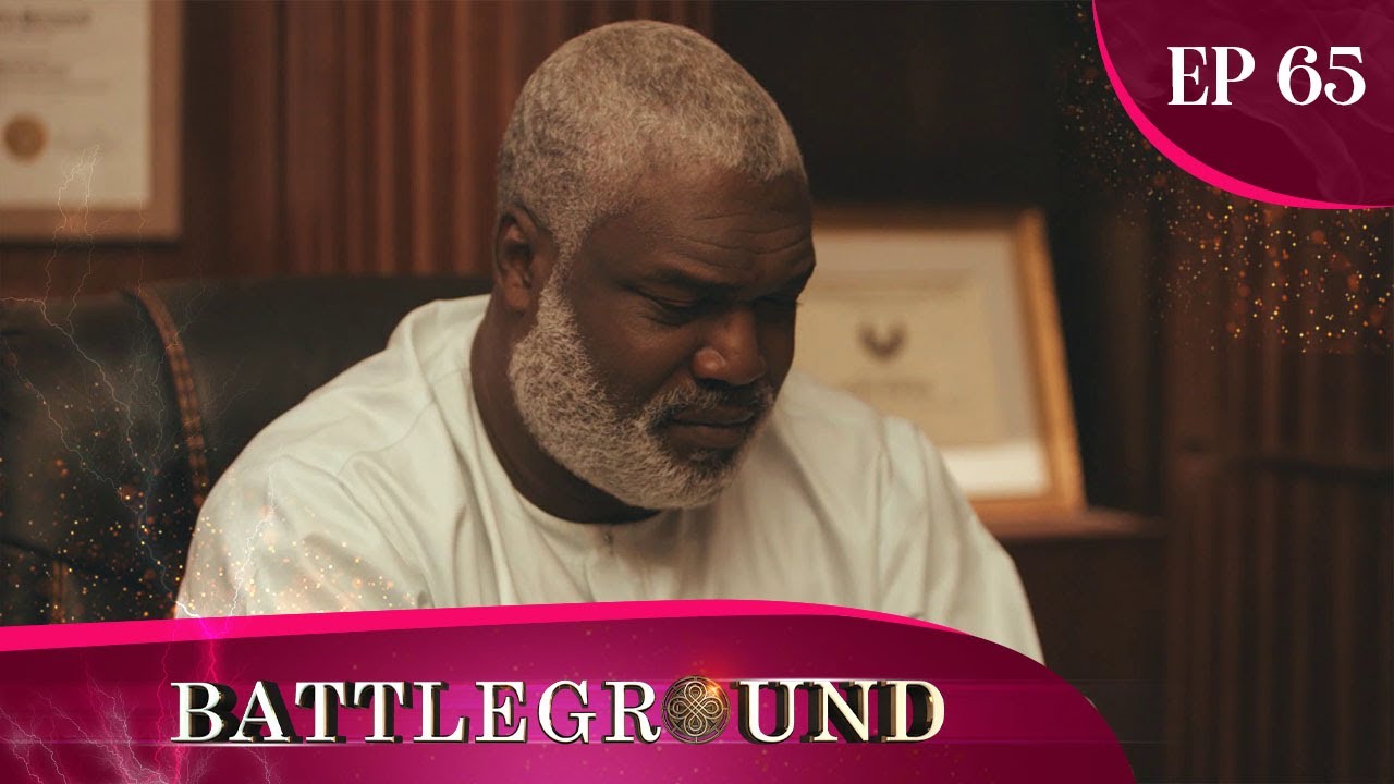 Battleground - Épisode 65 | Pouvoir, Héritage & Trahison | Série Africaine Complète en Français