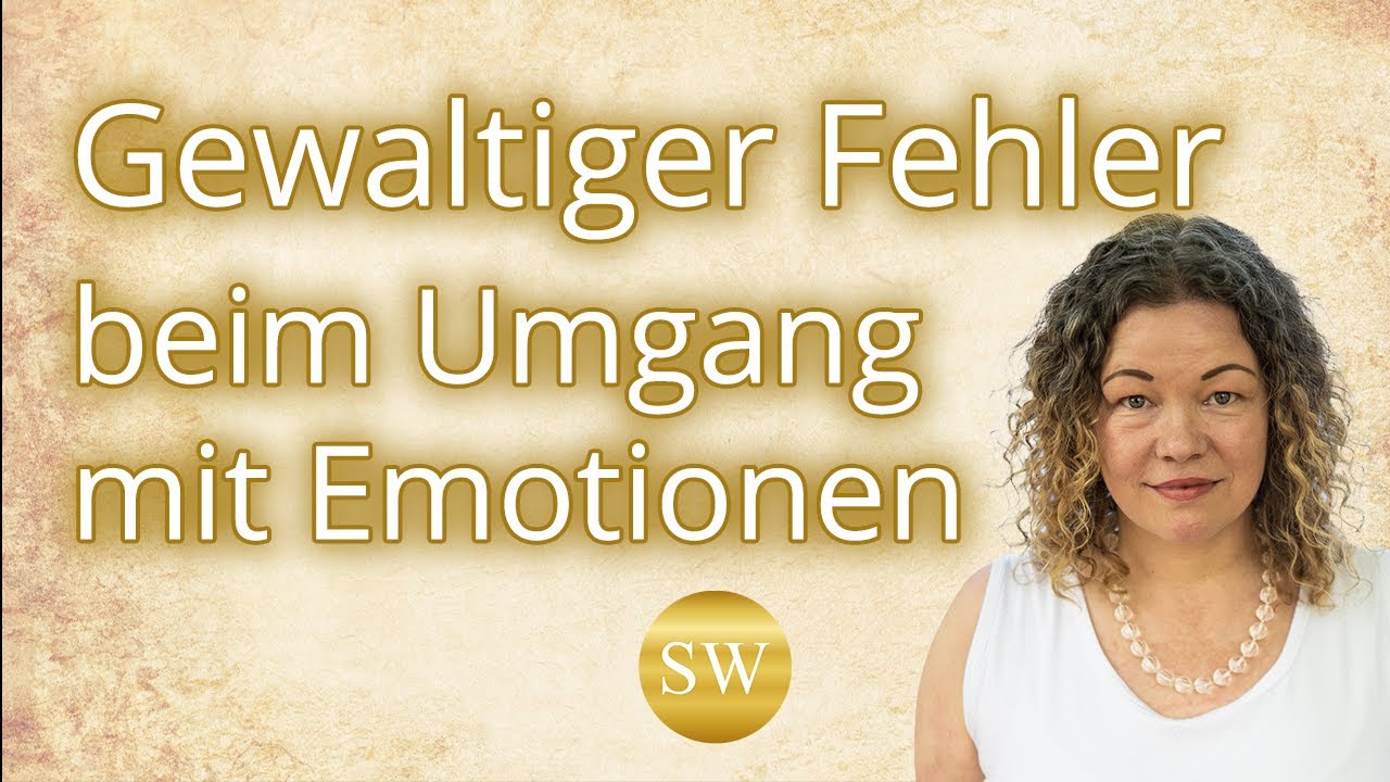 Umgang mit Emotionen | Gewaltiger Fehler 🚫