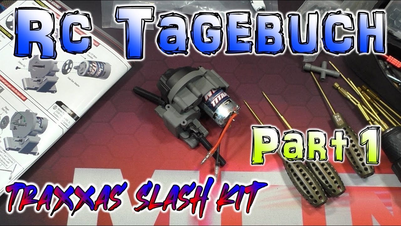 Traxxas Slash Kit | Rc Tagebuch Part 1/? | HD+ | German/Deutsch