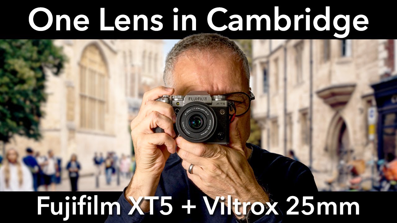 One Lens in Cambridge | Fujifilm X T5 + Viltrox 25mm | Favourite Shots & Edits
