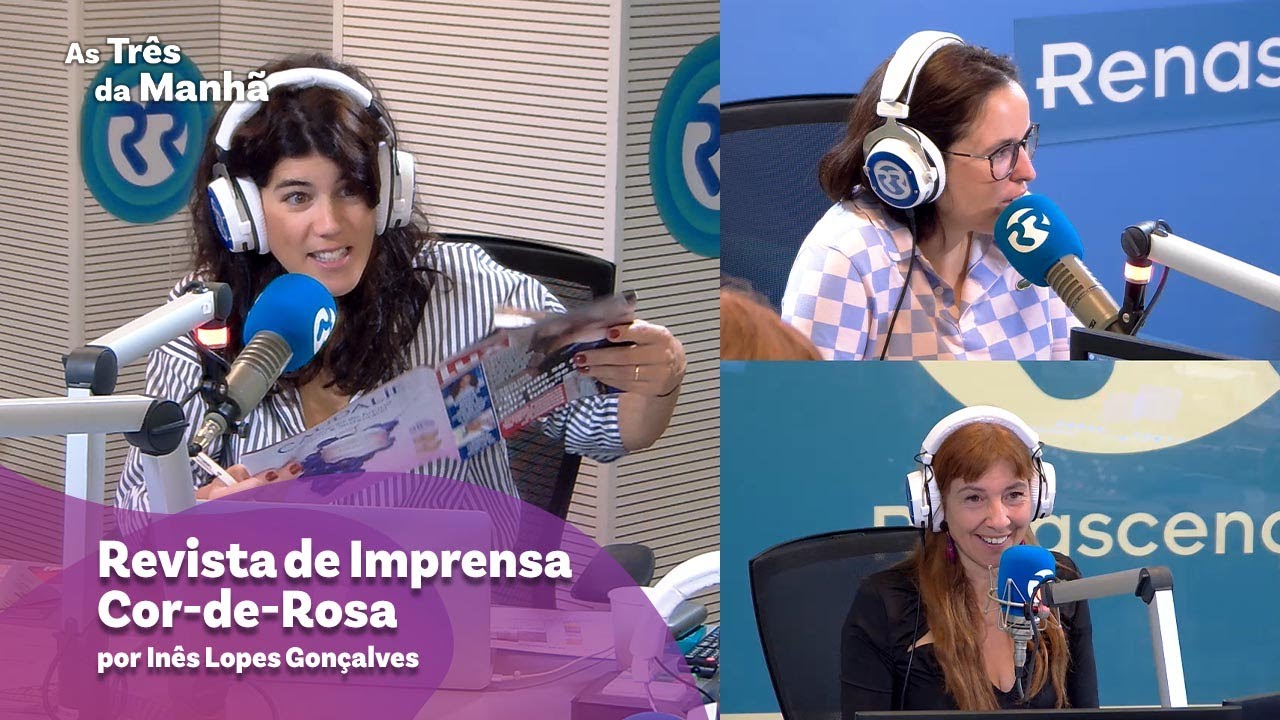 Revista de Imprensa Cor-de-Rosa - As Três da Manhã