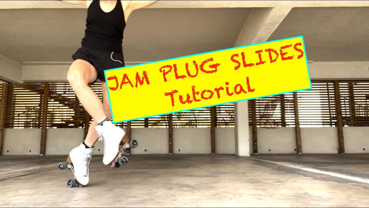 Jam Plug Slides - Roller Skating Tutorial