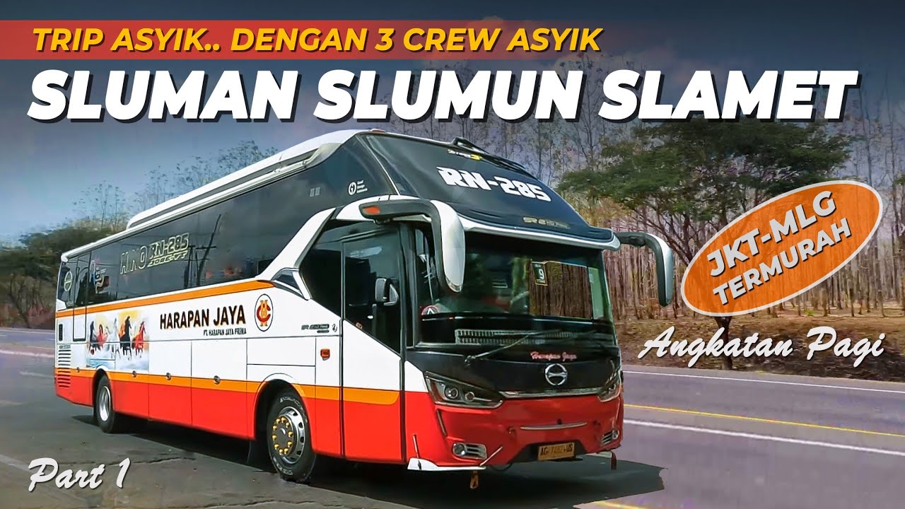 BUS JAKARTA MALANG PALING MURAH ‼️ PO Harapan Jaya Bis Angkatan Pagi | Crew Asyik Asyik Part 1