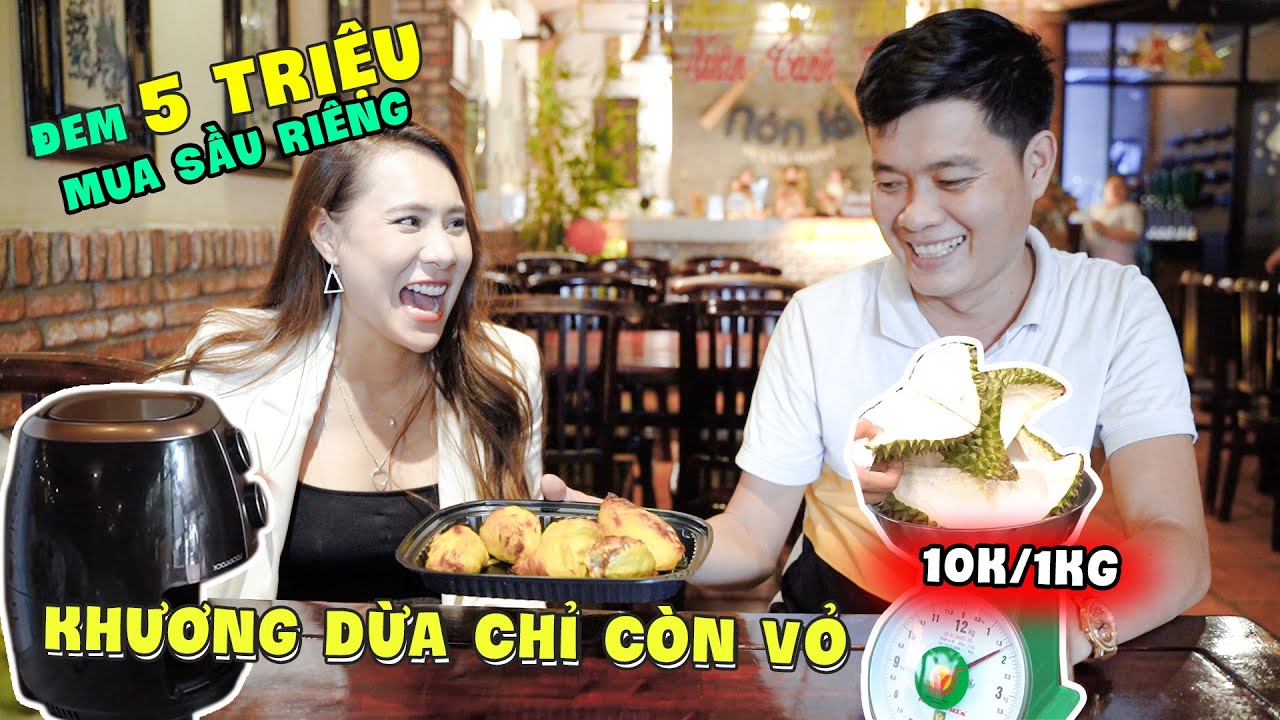 Cầm 5 Triệu Mua Sầu Riêng ‘KHƯƠNG DỪA” ! Chỉ Còn Vỏ - Mua Đuợc Thì Mua 😎