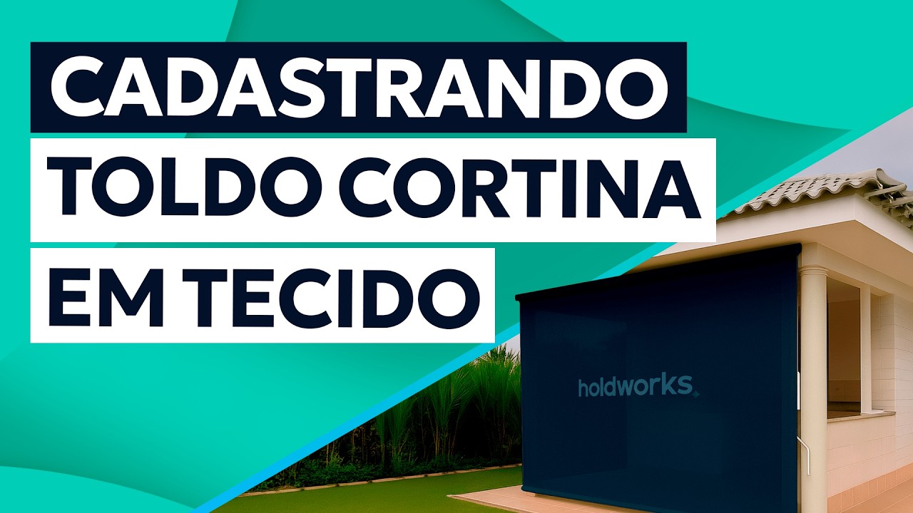 Holdprint explica sobre MEC | Cadastrando o produto Toldo cortina em tecido