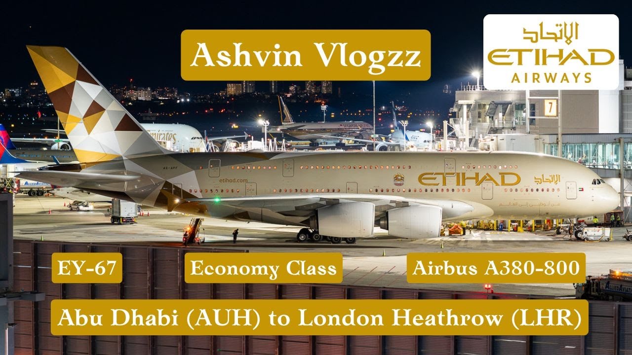 Etihad Airways flight EY-67 from Abu Dhabi (AUH) 🇦🇪 to London Heathrow (LHR) 🇬🇧