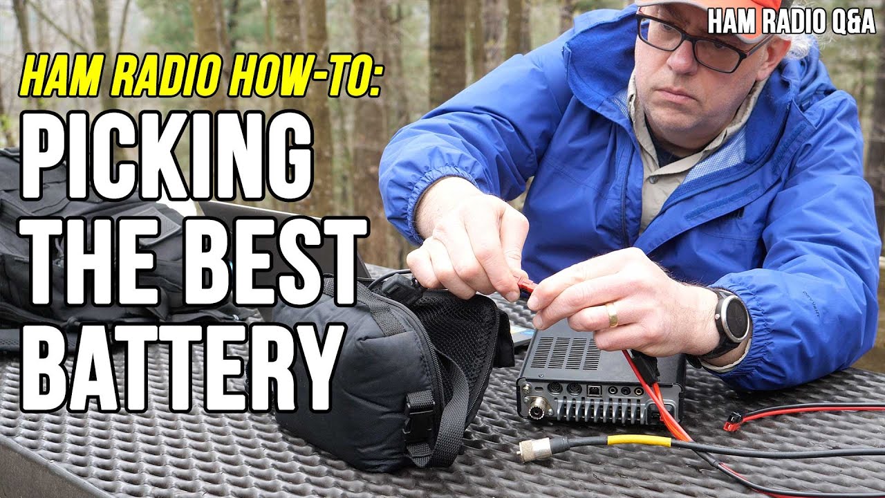 Picking the best battery for portable Ham Radio #hamradioqa