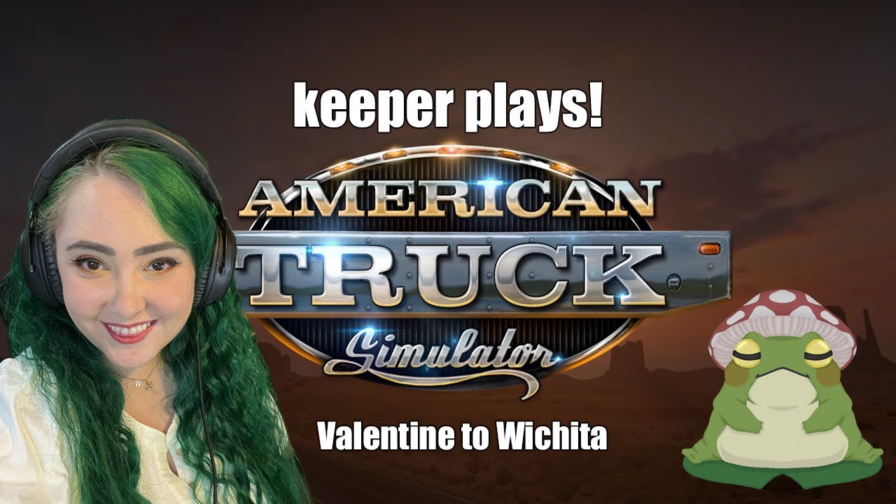 American Truck Simulator: Valentine to Wichita | Keeper Plays!