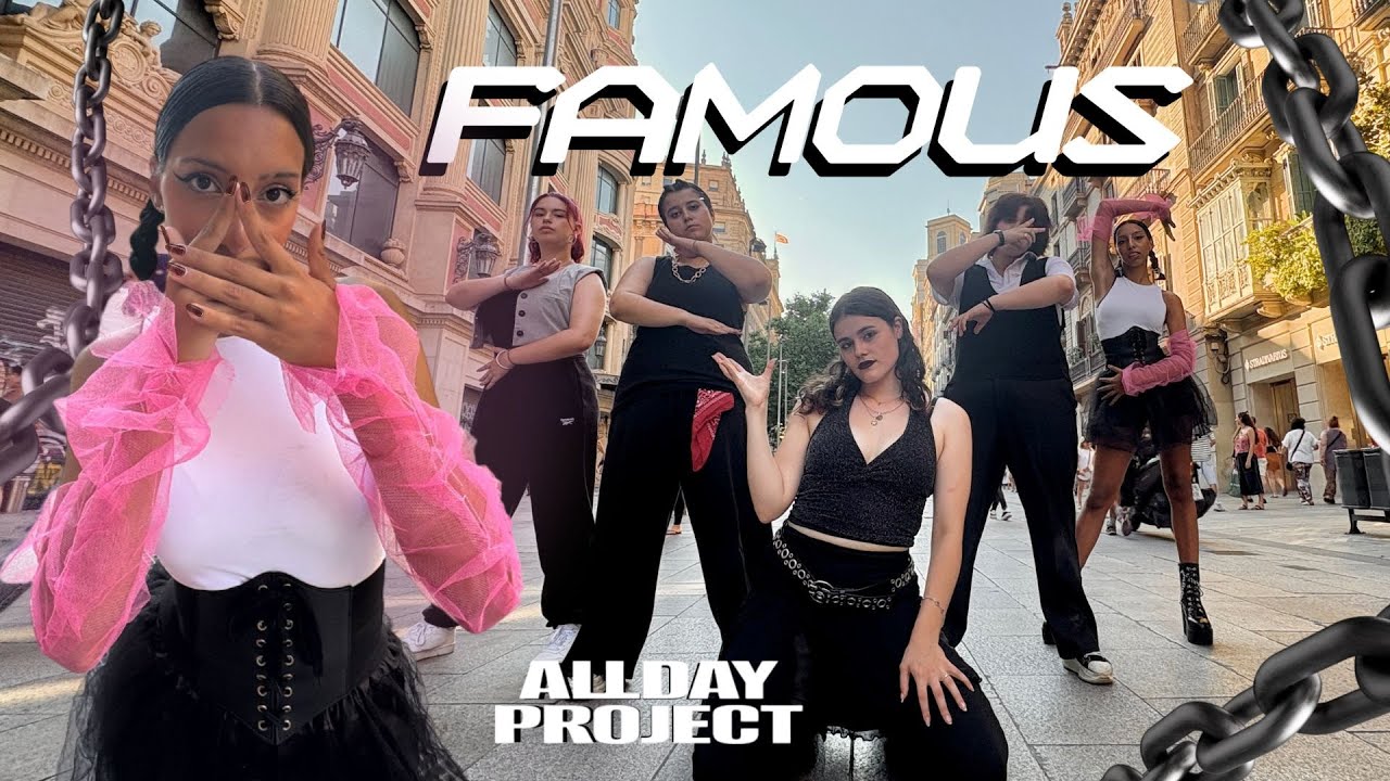 [KPOP IN PUBLIC] ALLDAY PROJECT - &lsquo;Famous&rsquo; | Dance Cover By All In Crew From Barcelona
