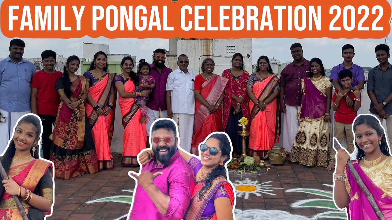 FAMILY PONGAL CELEBRATION 2022