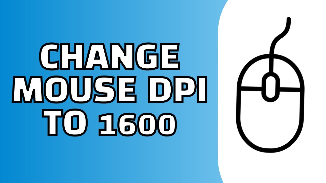 Как изменить DPI мыши до 1600 (краткое руководство)