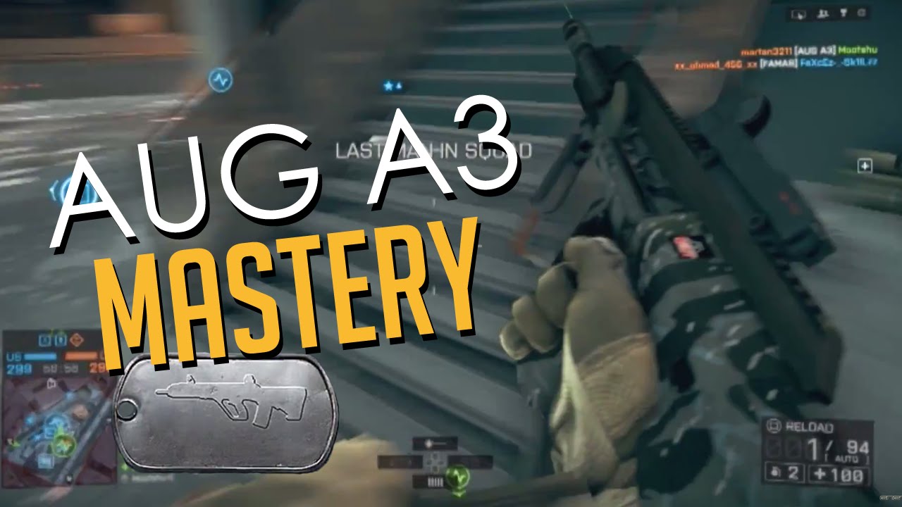 Battlefield 4 Mastery- Aug A3 (Weapon Review & Recommended Loadouts)