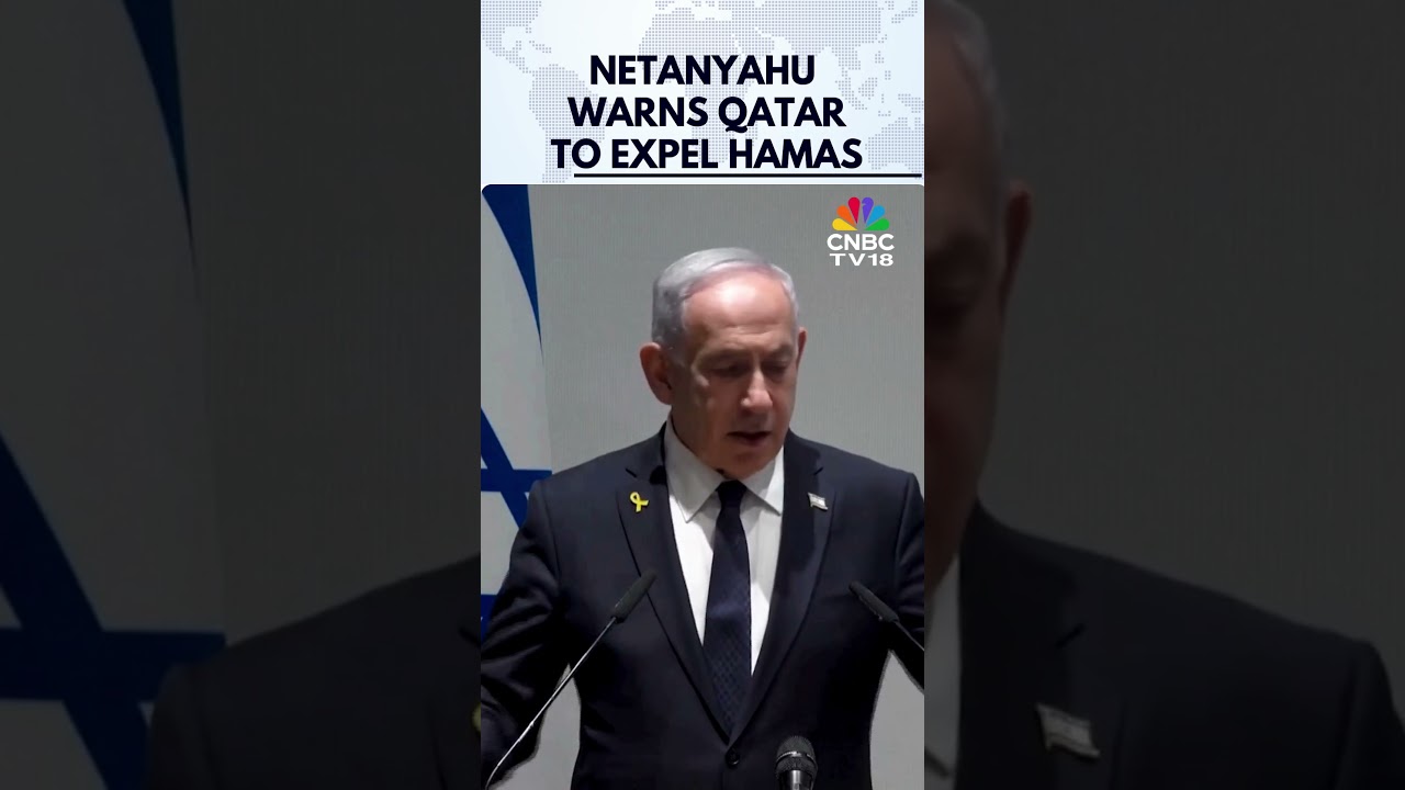 Netanyahu Warns Qatar To Expel Hamas, 'Because If You Don&rsquo;t, We Will' | Israel Hamas War | N18G