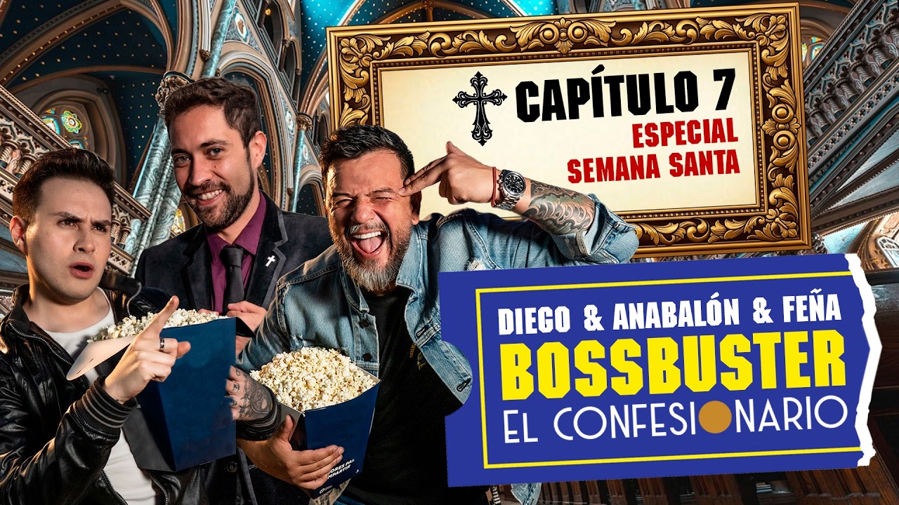 BOSSBUSTER #7 / EL CONFESIONARIO #12 - ESPECIAL DE SEMANA SANTA