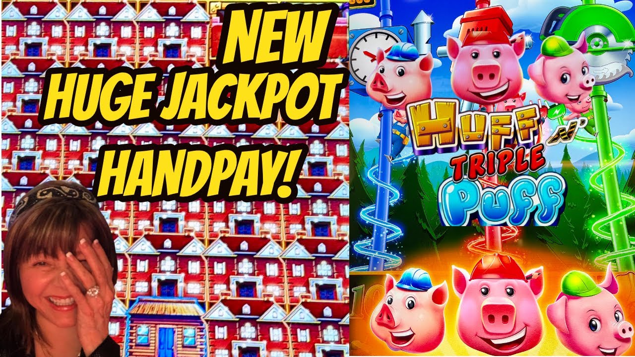 WOW! JACKPOT HANDPAY-NEW HUFF N TRIPLE PUFF
