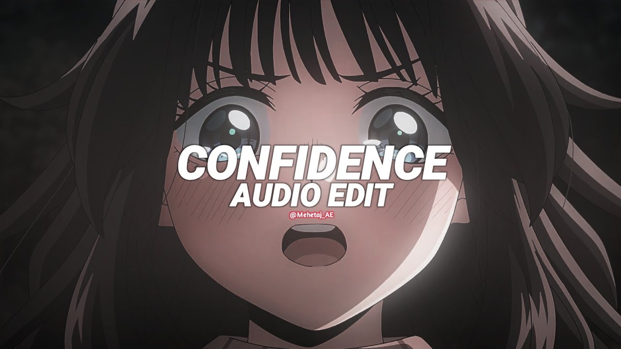 Confidence (tiktok version/best part) &ndash; Kim [edit audio]
