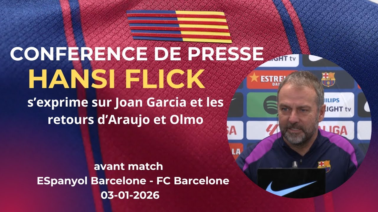 Conf&eacute;rence de presse Hansi Flick avant Bar&ccedil;a &ndash; Espanyol (J19 de Liga)