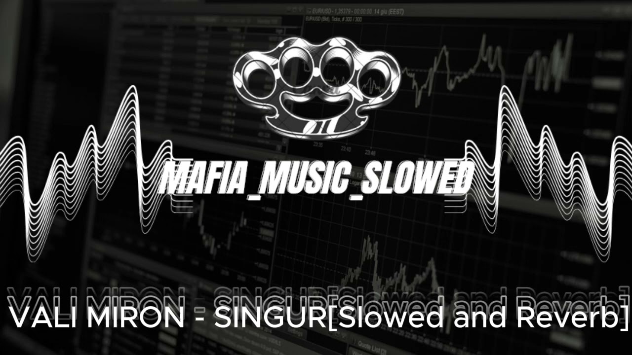 VALI MIRON - SINGUR[Slowed and Reverb]