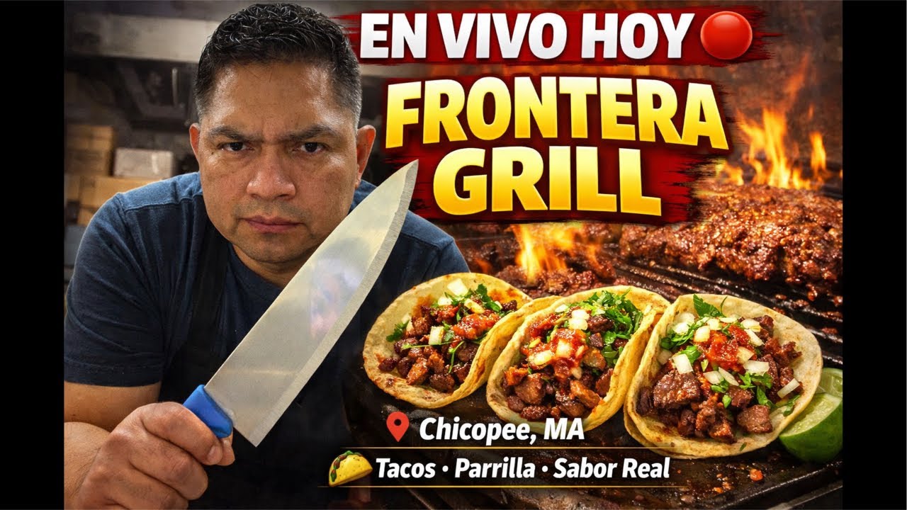 👉 EN VIVO 🔴 Frontera Grill Chicopee MA