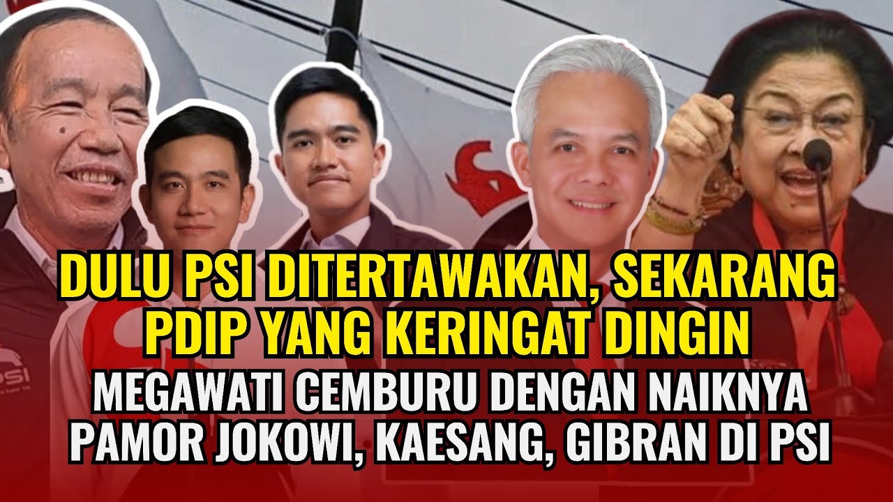Dulu PSI ditertawakan! Eh PDIP sekarang keringat dingin liat Jokowi naik Pamornya di PSI