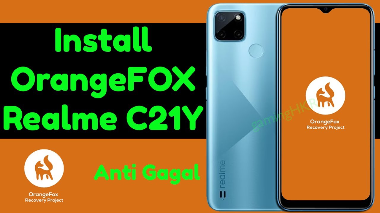 Cara Pasang OrangeFox Recovery di Realme C21Y (RMX3261/3262/3263) Tutorial Lengkap Anti Gagal
