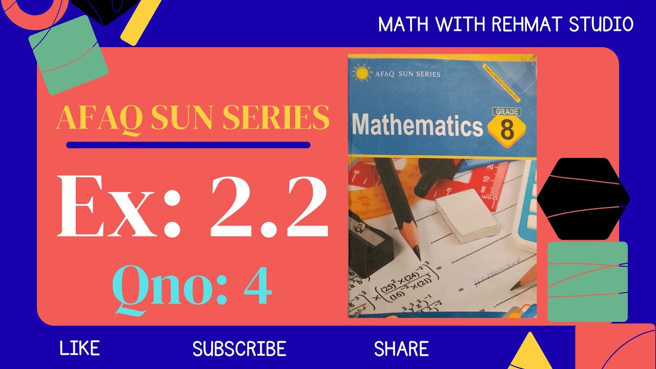 Chapter 2 | Exercises 2.2 (Part 3) | Afaq Sun Series Class 8th Math | Math with Rehmat Studio 