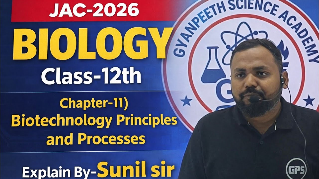 JAC-2026// Biology// Class 12th // Chapter-11) Biotechnology Principles and Processes (Most Vvi ) 