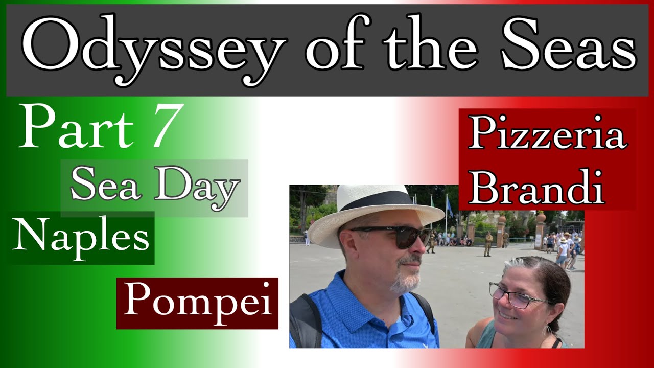 Naples and Pompei Odyssey of the Seas Part 7 Mediterranean Greek Islands Cruise