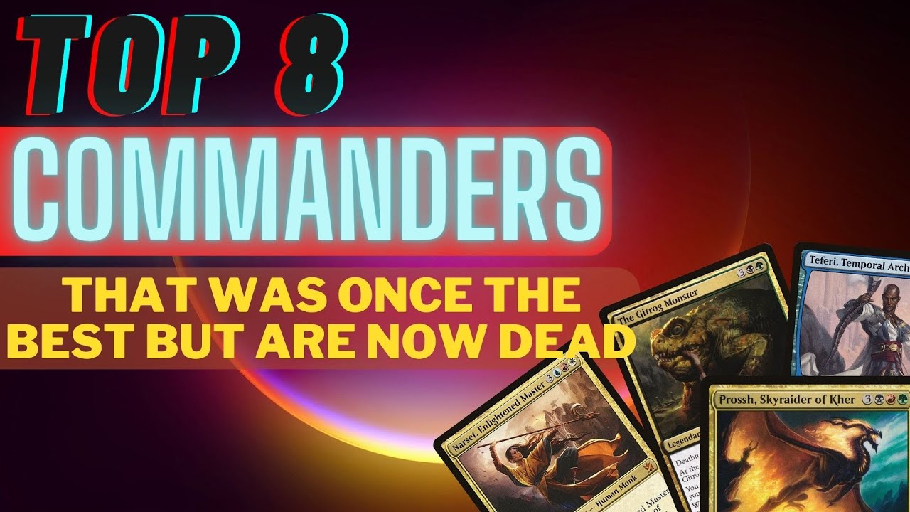 Top 8 commanders that are bad today but was the best once in cEDH