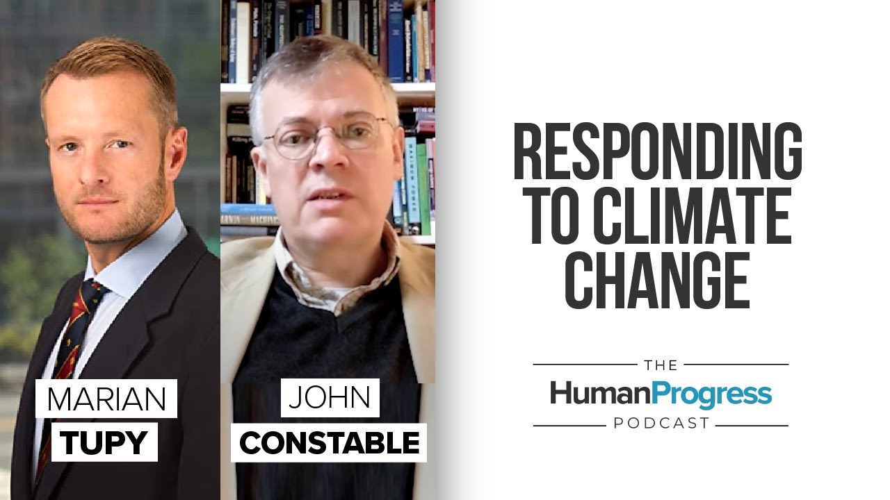 John Constable: Global warming and energy policy || The Human Progress Podcast Ep.13
