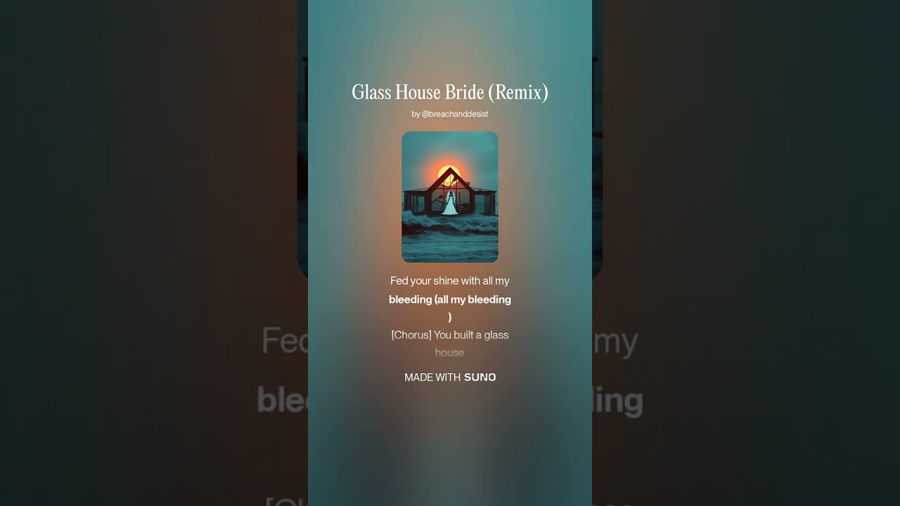 Glass House Bride (Remix)