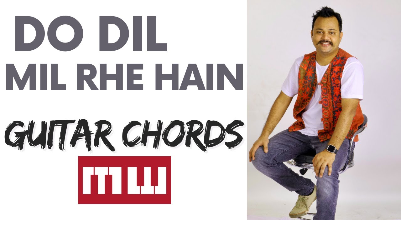 Do dil mil rhe hain | Easy Guitar chords | Romantic song | Pardes | Musicwale